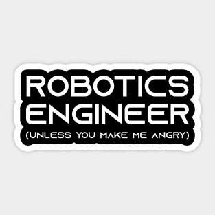funny robotics engineer quote Sticker